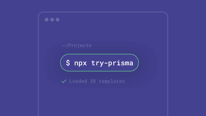 Try Prisma: The Fastest Way to Explore Prisma Examples