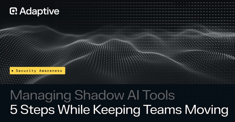 5 Steps to Managing Shadow AI Tools Without Slowing Down Employees