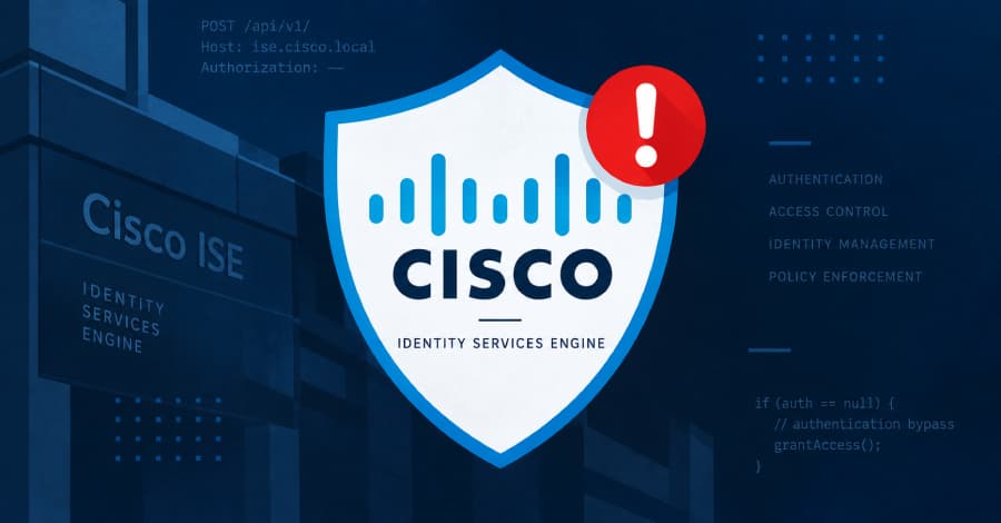 Cisco Warns of New Zero-Day ISE Auth Bypass (CVSS 10.0) Exploited in Active Attacks