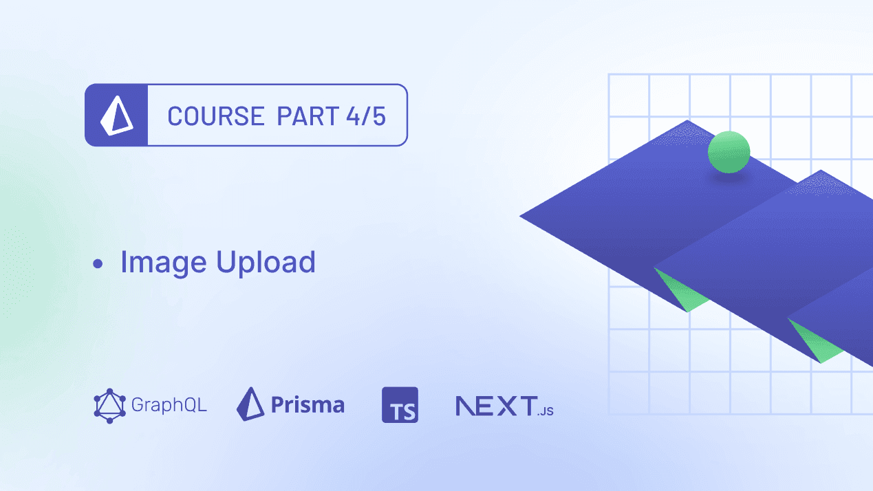 Fullstack app with TypeScript, Next.js, Prisma & GraphQL - Image upload