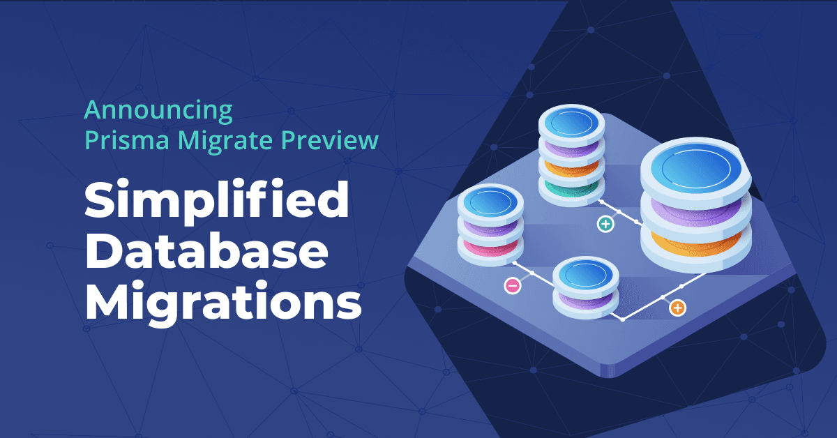 Database Migrations Simplified | Prisma Migrate Preview