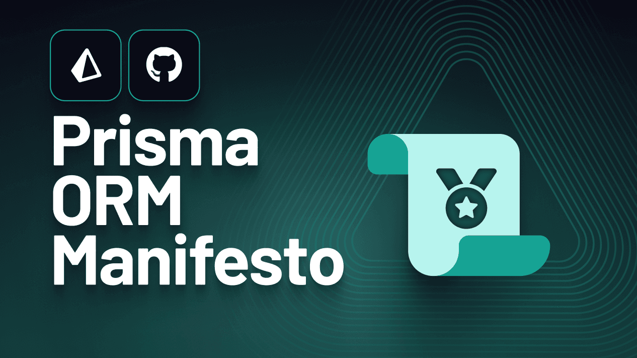 Prisma ORM Manifesto: Clarity and Collaboration