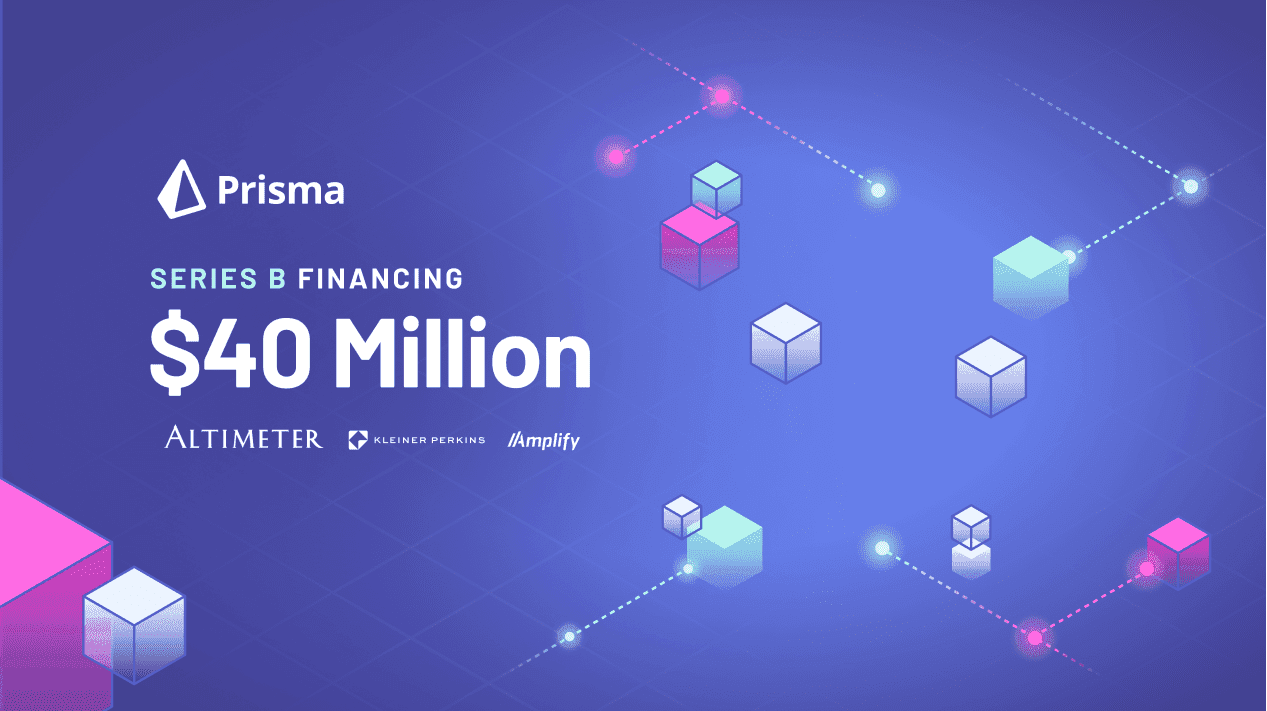 Prisma Raises $40M to Build the Application Data Platform for Development Teams & Organizations