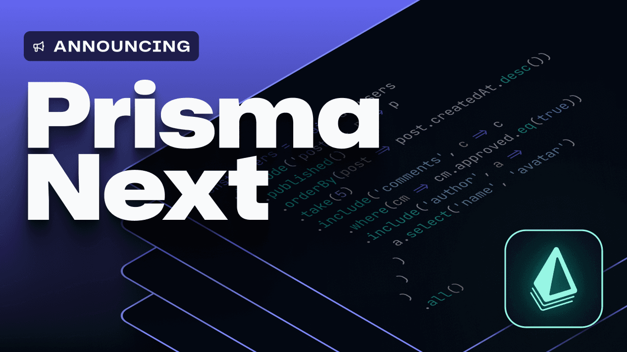 The Next Evolution of Prisma ORM
